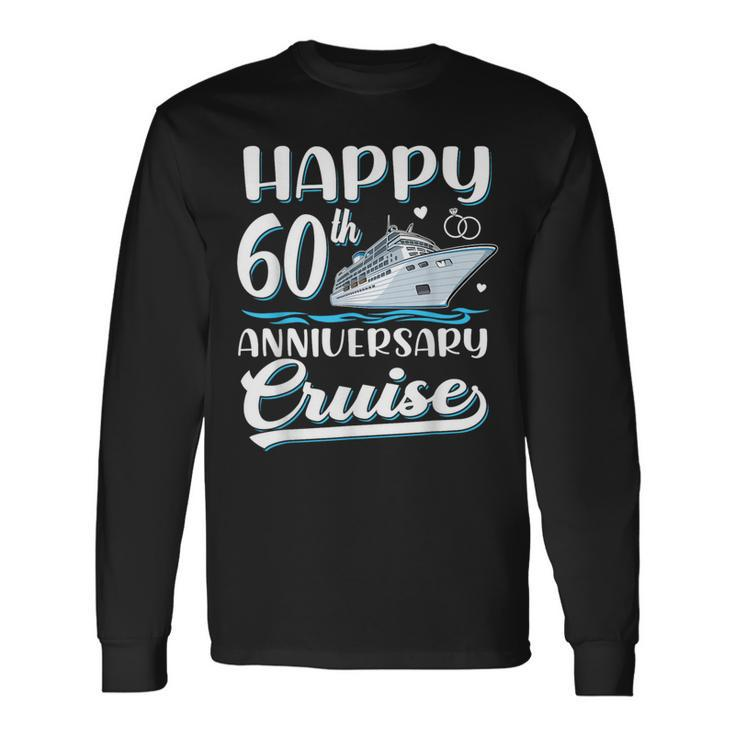Happy 60Th Anniversary Cruise Wedding 60 Years Old Couples Long Sleeve T-Shirt Gifts ideas
