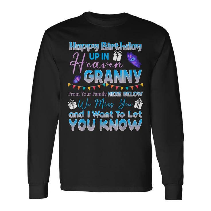 Happy Birthday Granny Angel In Heaven Memorial Remember Long Sleeve T-Shirt