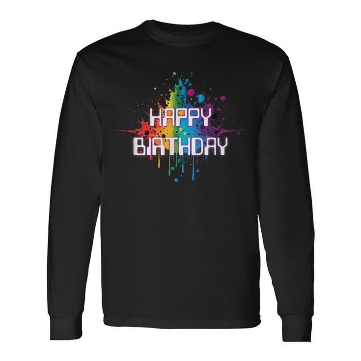 Happy Birthday Regenbogenfarbe Splash Neon Rot Orange Blau Top Langarmshirts Geschenkideen