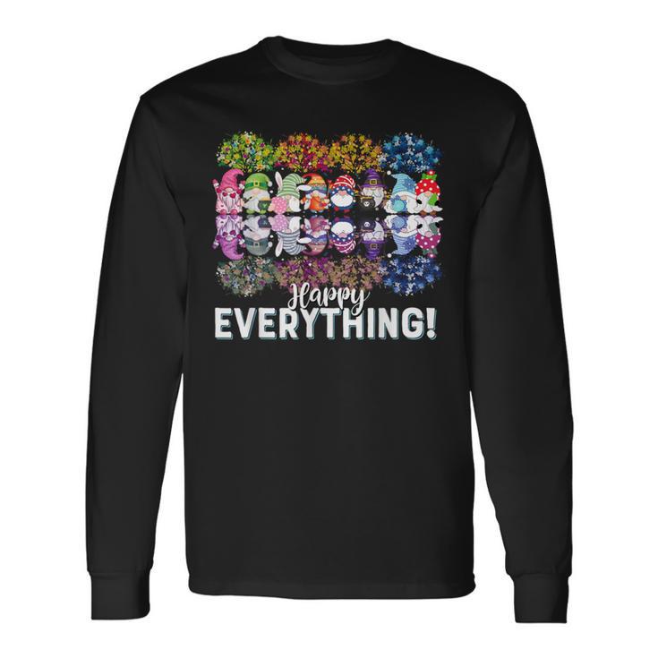 Happy Everything Gnomies Gnomes Holidays Christmas Xmas Long Sleeve T-Shirt