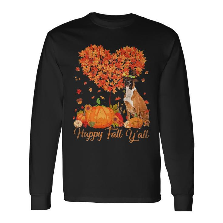 Happy Fall Y'all Boxer Dog Pumpkin Thanksgiving Long Sleeve T-Shirt