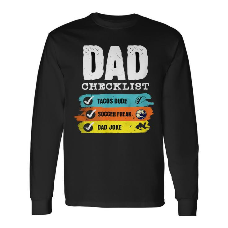 Happy Father's Day Dad Checklist 2024Best Dad For Girl Long Sleeve T-Shirt