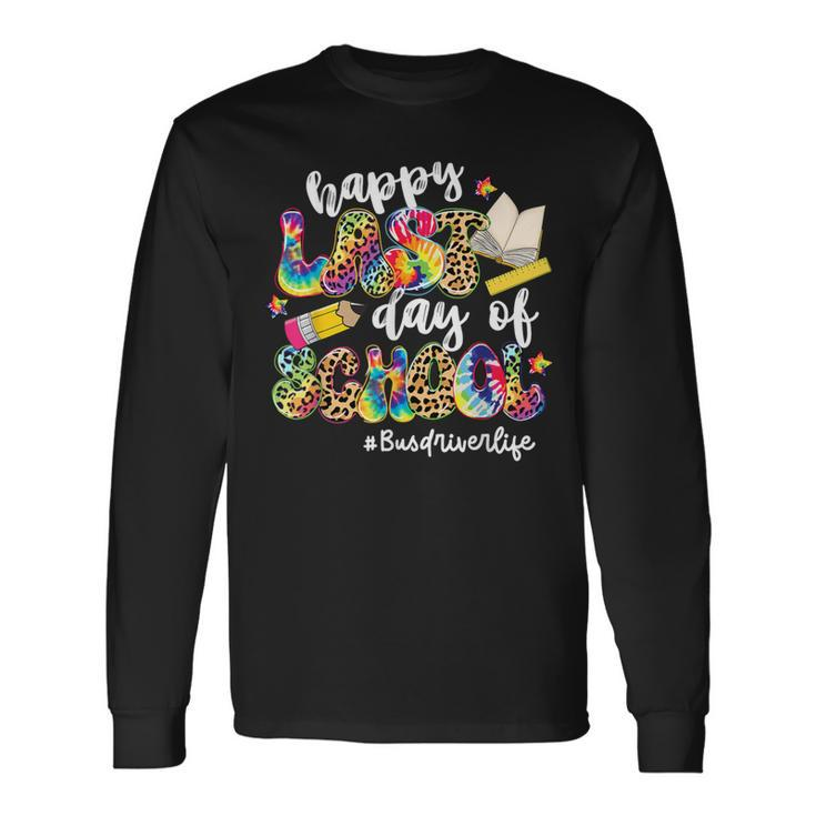 Happy Last Day Of School Bus Driver Life Leopard Tie Dye Long Sleeve T-Shirt Gifts ideas