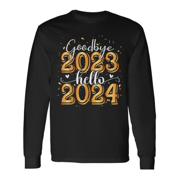 Happy New Year Goodbye 2023 Hello 2024 Long Sleeve T-Shirt