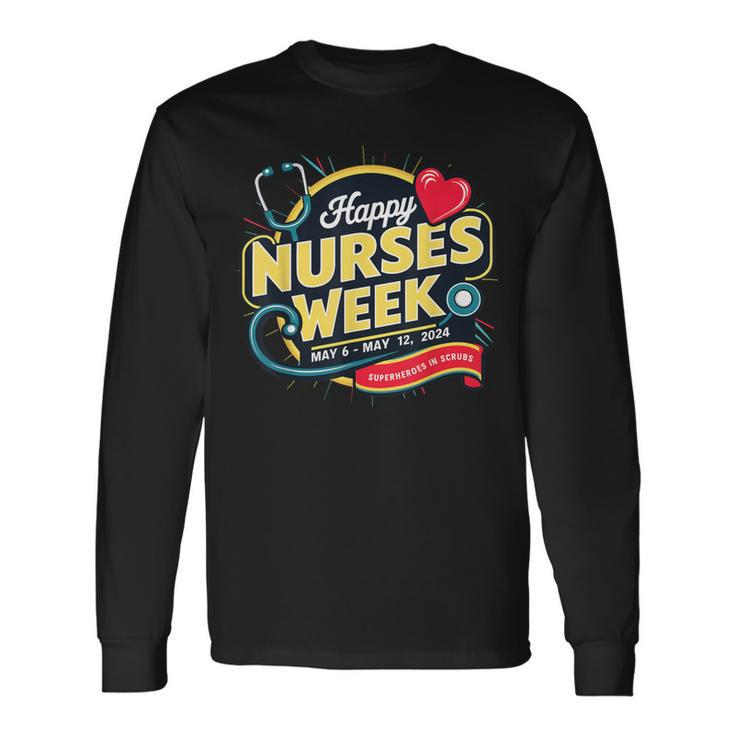 Happy Nurses Week And Day 2024 Superheroes In Scrubs B Long Sleeve T-Shirt