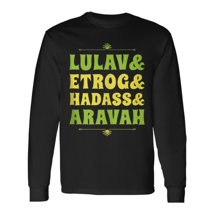 Happy Sukkot Four Species Lulav & Etrog Jewish Sukkah Long Sleeve T-Shirt