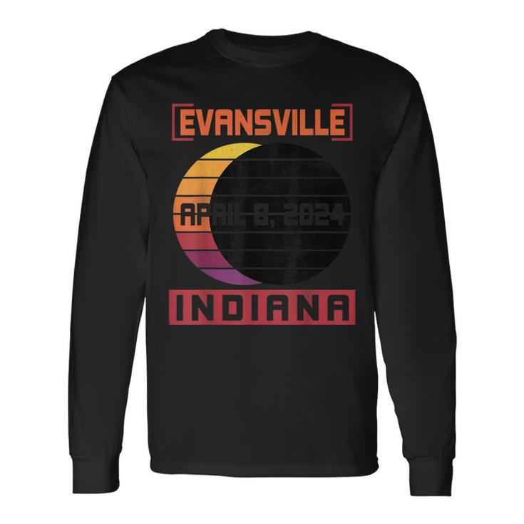 Happy Total Solar Eclipse In Evansville Indiana April 8 2024 Long Sleeve T-Shirt