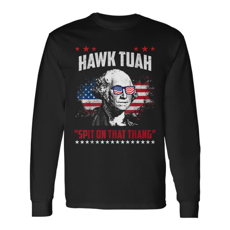 Hawk Tush Spit On That Thing Long Sleeve T-Shirt