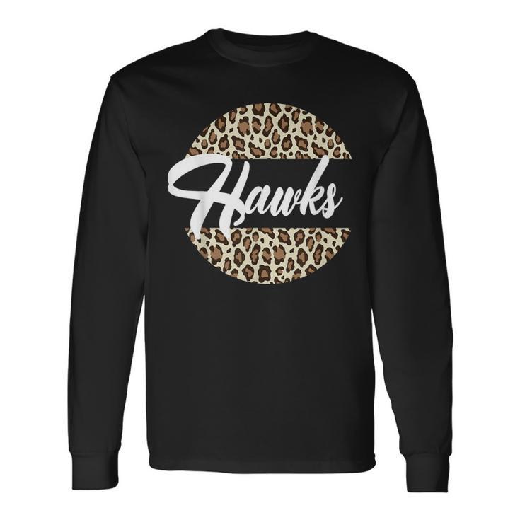 Hawks High School Mascot Sports Team Women's Hawks Long Sleeve T-Shirt