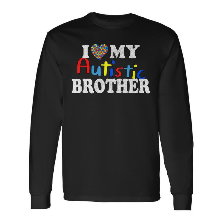 I Heart My Autistic Brother I Love My Autistic Brother Long Sleeve T-Shirt