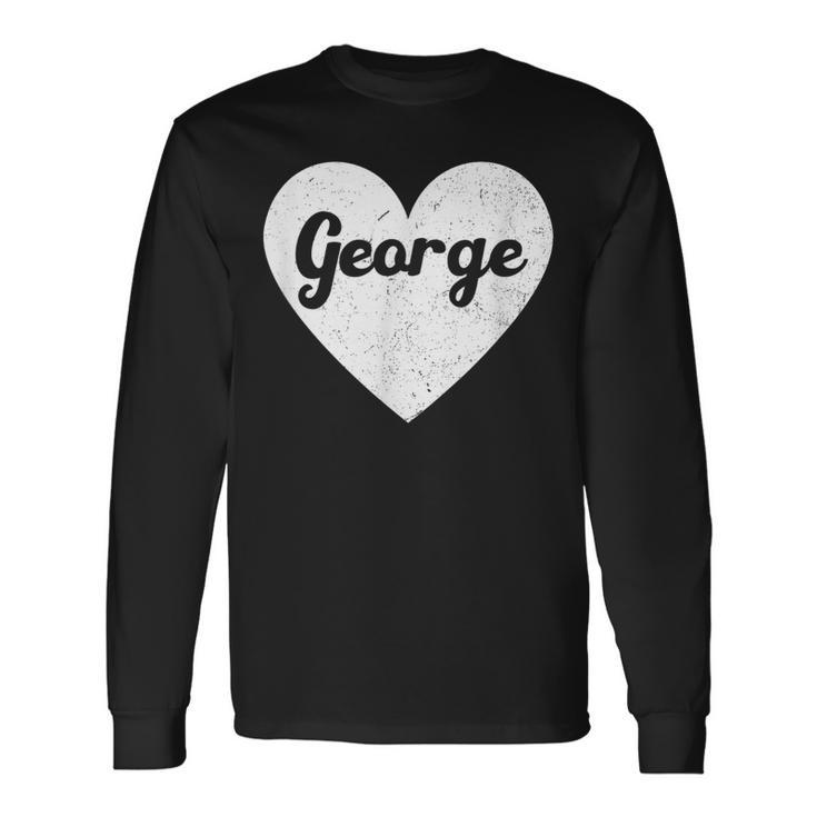 I Heart George First Names And Hearts I Love George Long Sleeve T-Shirt