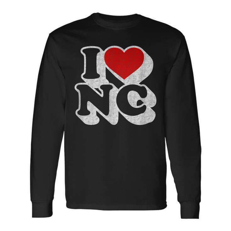 I Heart Love Nc North Carolina Souvenir Long Sleeve T-Shirt