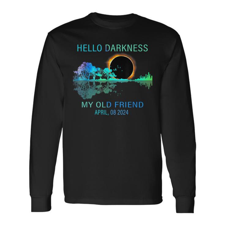 Hello Darkness My Old Friend 2024 Solar Eclipse April 08 24 Long Sleeve T-Shirt