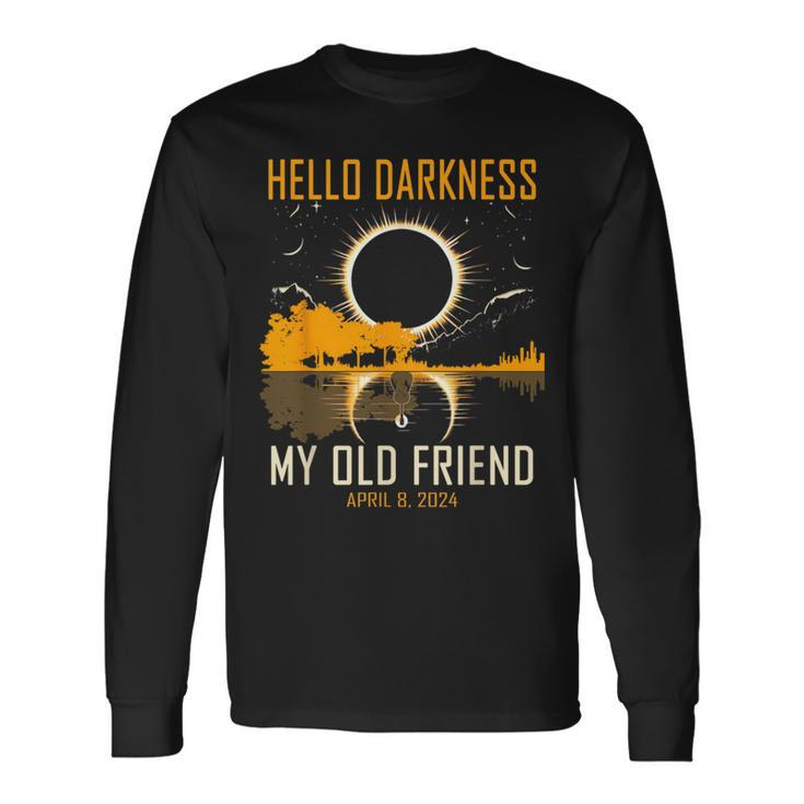 Hello Darkness My Old Friend Solar Eclipse April 8 2024 Long Sleeve T-Shirt