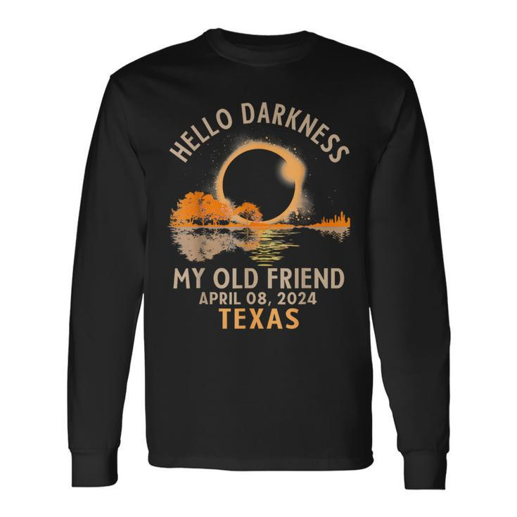 Hello Darkness My Old Friend Total Solar Eclipse 2024 Texas Long Sleeve T-Shirt Gifts ideas