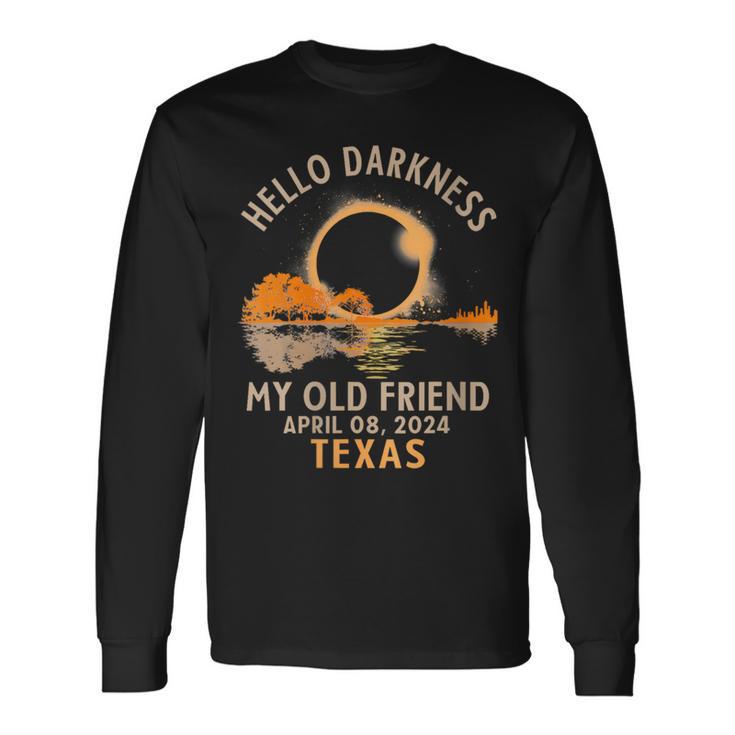 Hello Darkness My Old Friend Total Solar Eclipse 2024 Texas Long Sleeve T-Shirt