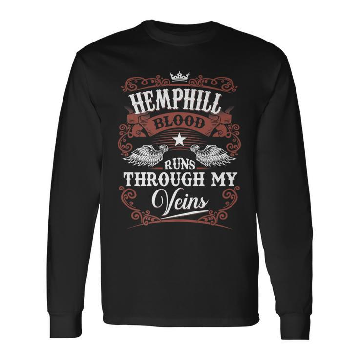 Hemphill Blood Runs Through My Veins Vintage Family Name Long Sleeve T-Shirt
