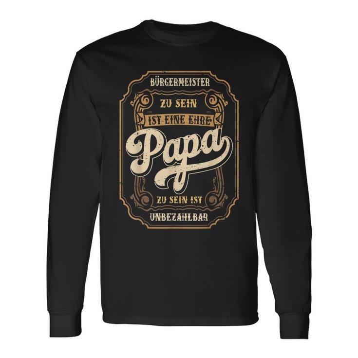 Herren Bürgermeister Papa Ehreatertag Orstvorsteherater Langarmshirts Geschenkideen