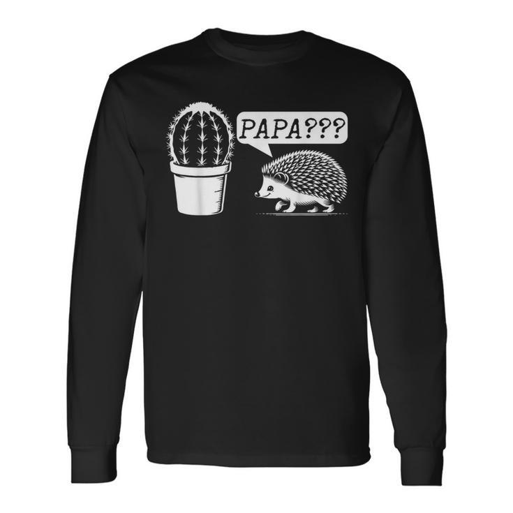 Herren Geschenkidee Papa Kaktus Igel Lustiges Grafikdesign Langarmshirts Geschenkideen