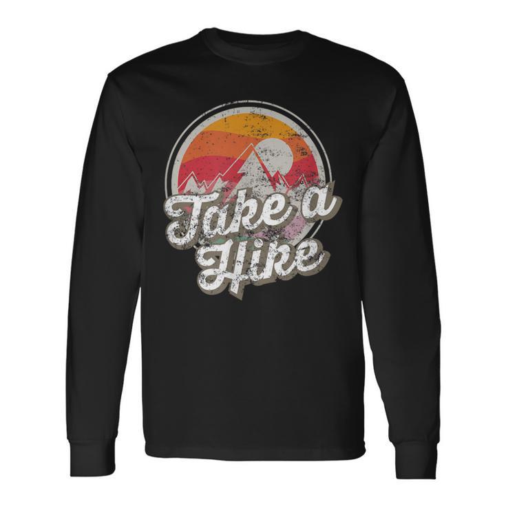 Take A Hike Retro Vintage Outdoor Hiking Long Sleeve T-Shirt