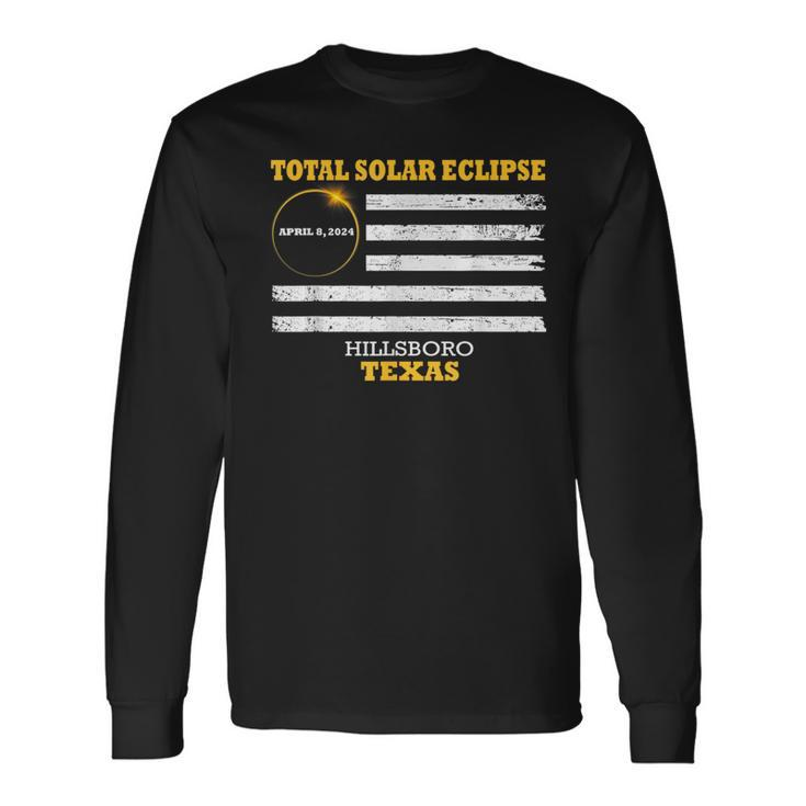 Hillsboro Texas Solar Eclipse 2024 Us Flag Long Sleeve T-Shirt