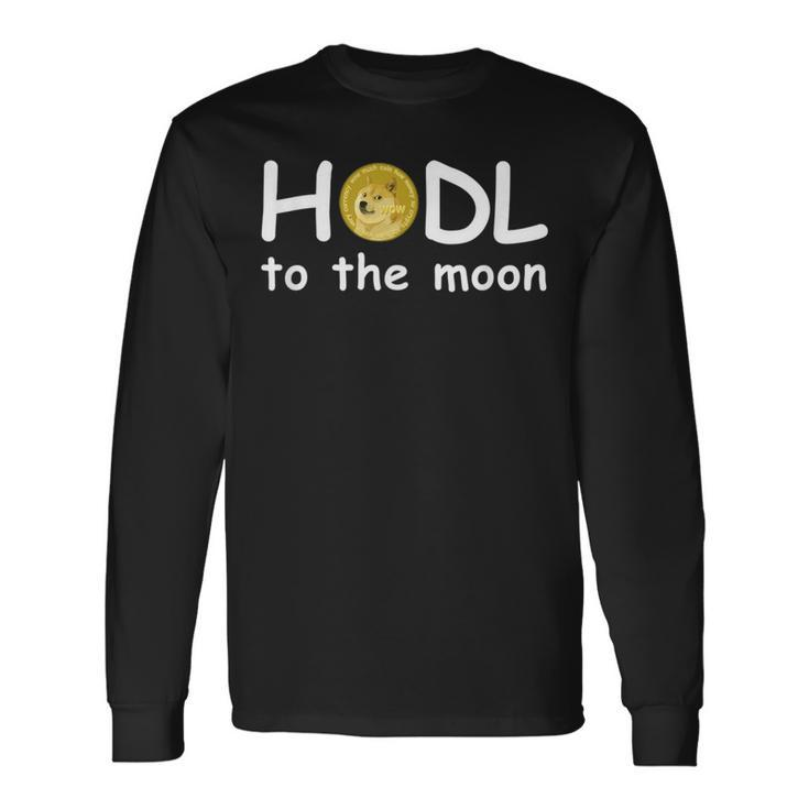 Hodl To The Moon Dogecoin Meme Stock Comic Sans Doge Quote Long Sleeve T-Shirt