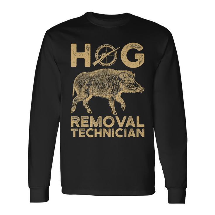 Hog Removal Technician Boar Hunting Wild Vintage Pig Long Sleeve T-Shirt