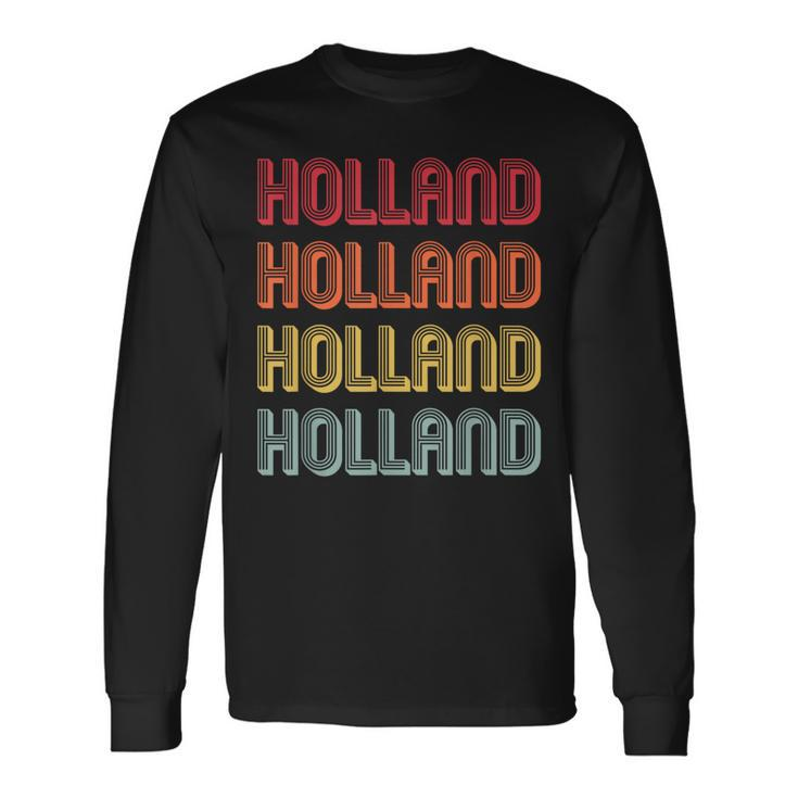 Holland Surname Retro Vintage Birthday Reunion Long Sleeve T-Shirt
