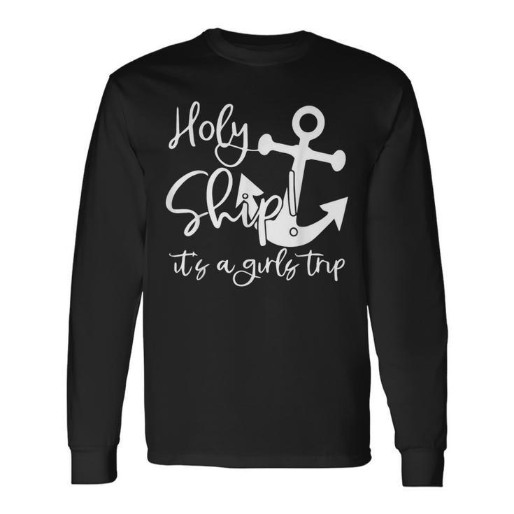 Holy Ship It's A Family Trip Long Sleeve T-Shirt Gifts ideas
