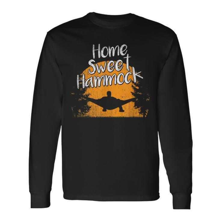 Home Sweet Hammock Hammock Quotes Long Sleeve T-Shirt