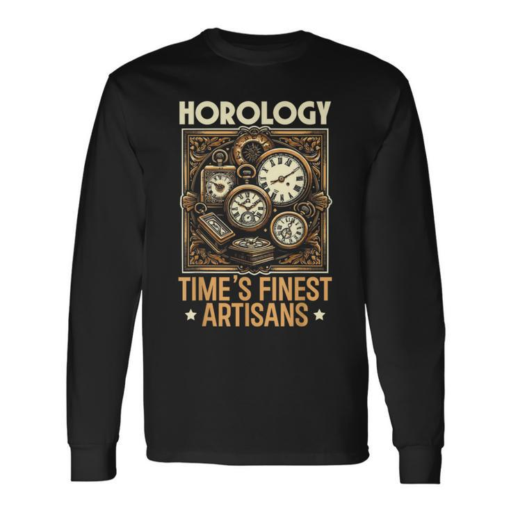 Horology Watch Collector Clock Lover Watchmaker Horologist Long Sleeve T-Shirt