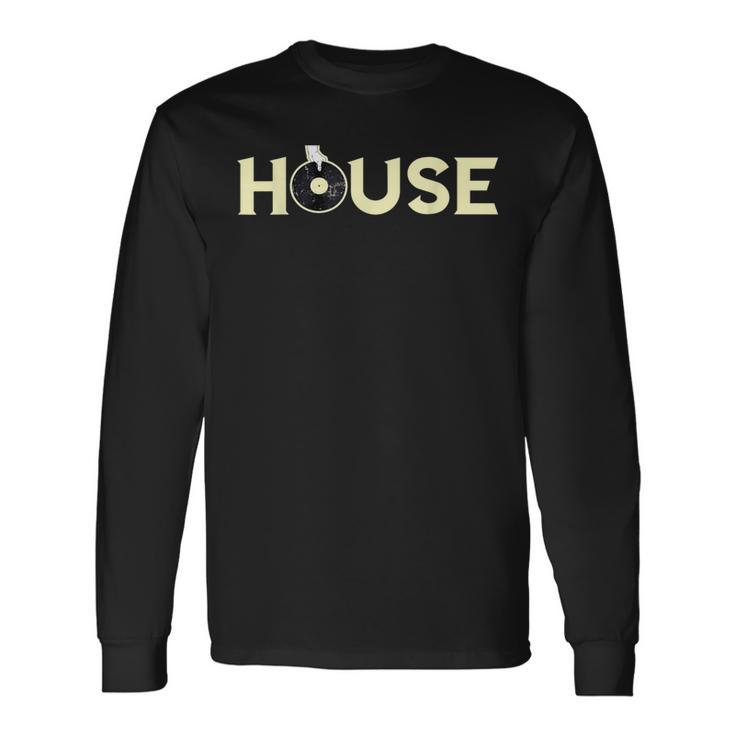 House Dj Turntable Techno Edm Dance Music Discjockey Long Sleeve T-Shirt