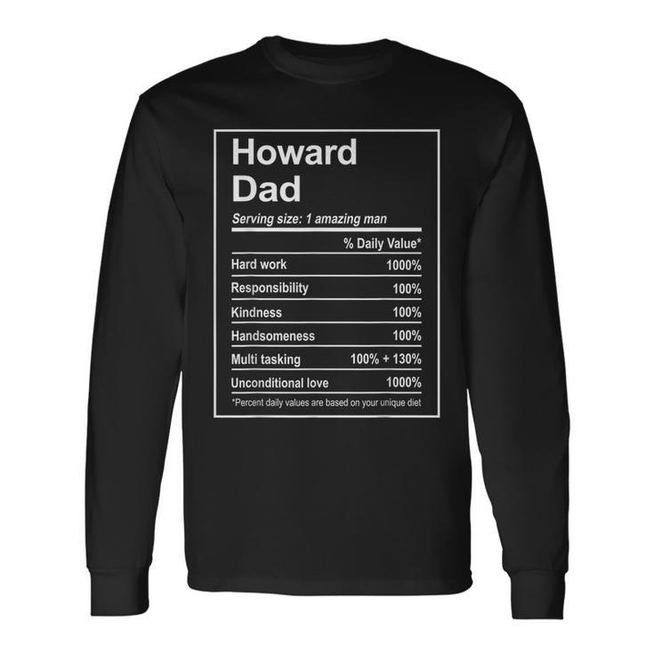 Howard Dad Nutrition Facts Fathers Day Michigan Long Sleeve T-Shirt