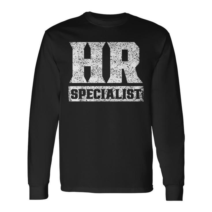 Hr Specialist Department Human Resources Manager Long Sleeve T-Shirt