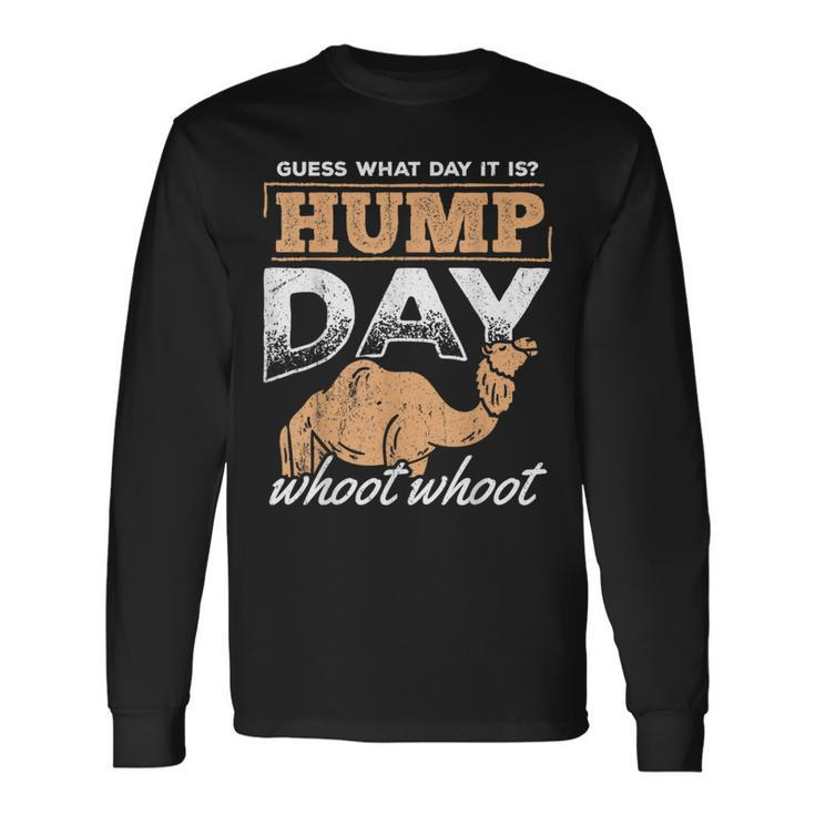 Hump Day Whoot Whoot Weekend Laborer Worker Long Sleeve T-Shirt