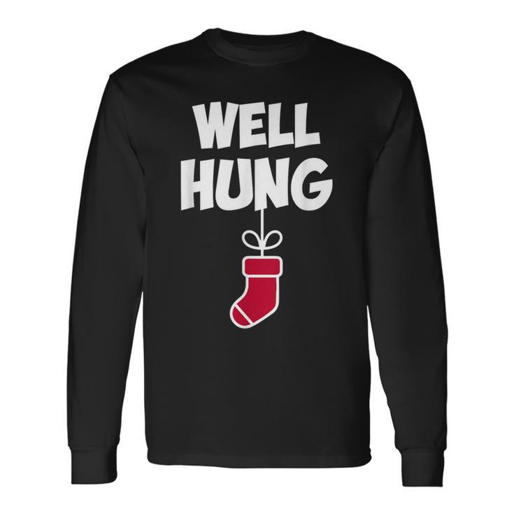 Well Hung Christmas Christmas Stocking Long Sleeve T-Shirt