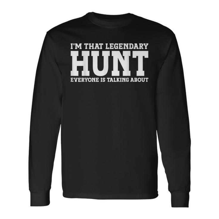 Hunt Surname Team Family Last Name Hunt Long Sleeve T-Shirt