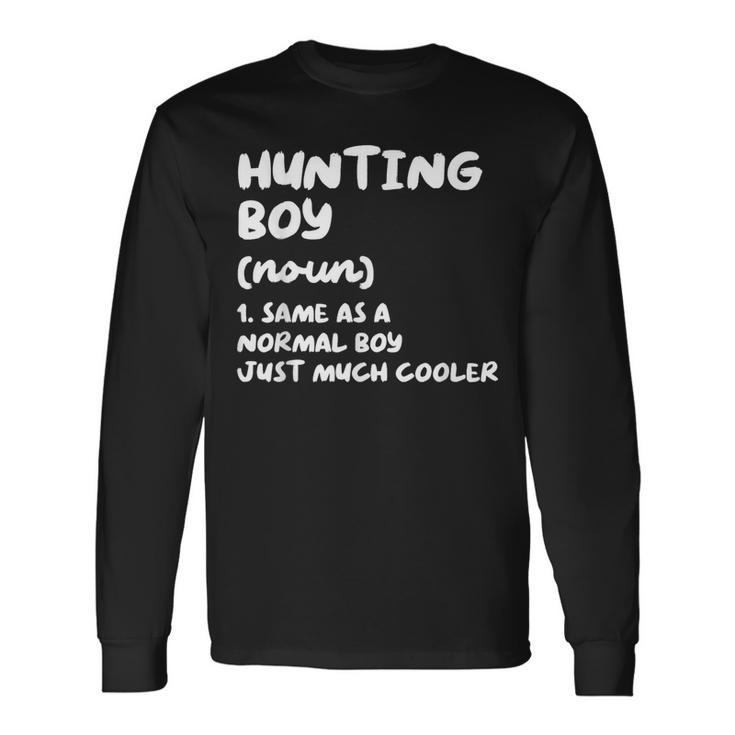 Hunting Boy Definition Long Sleeve T-Shirt