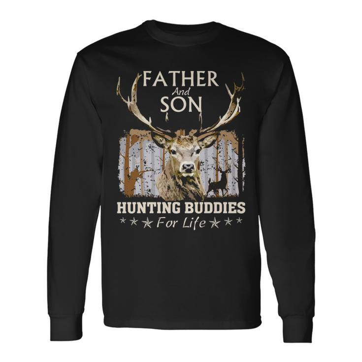 Hunting For Father And Son Hunting Buddies Hunters Long Sleeve T-Shirt