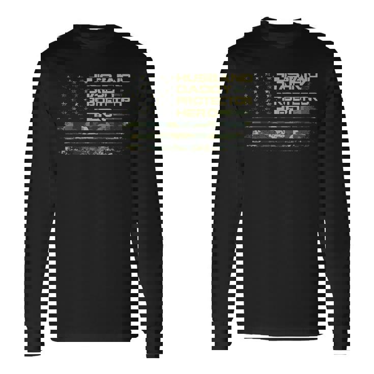 Husband Daddy Protector Hero Fathers Day American Flag Mens Long Sleeve T-Shirt Gifts ideas