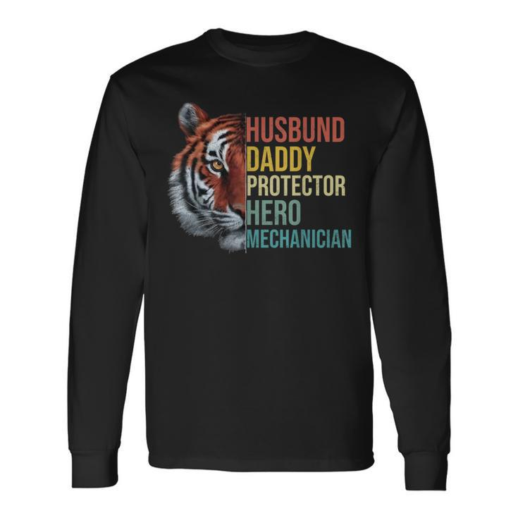 Husband Daddy Protector Hero Mechanician Father's Day Father Long Sleeve T-Shirt