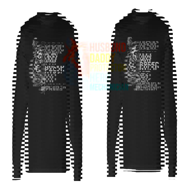 Husband Daddy Protector Hero Mechanician Father's Day Father Long Sleeve T-Shirt