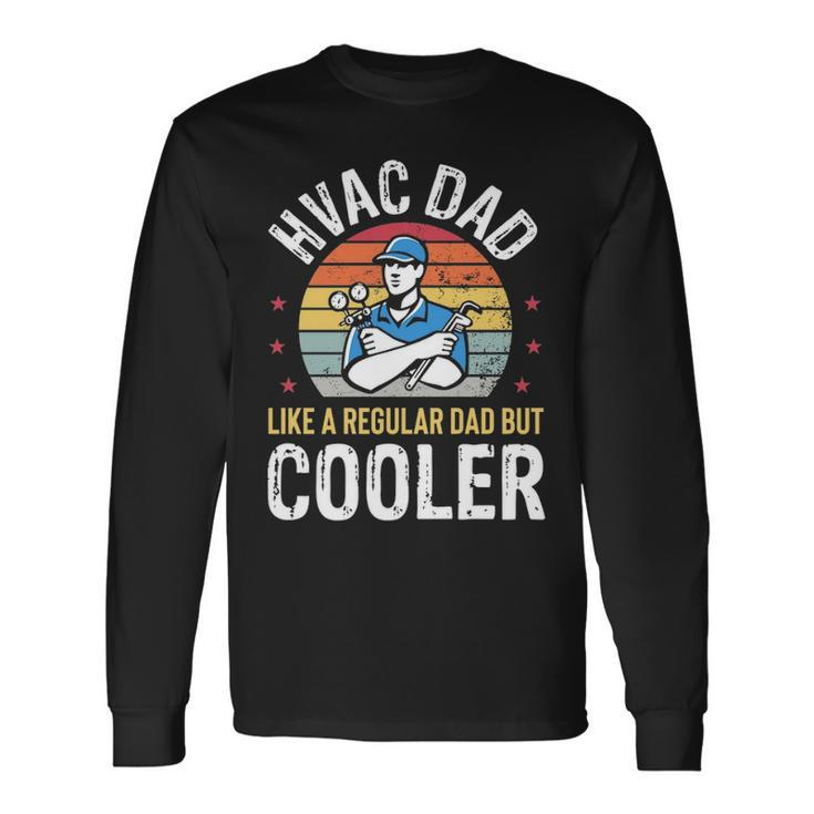 Hvac Dad But Cooler Mens Hvac Technician Father Long Sleeve T-Shirt