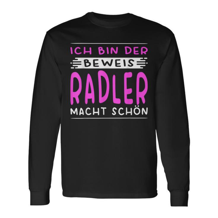 Ich Bin Der Beweis Radler Macht Schön Saufen Kostüm Damen Langarmshirts Geschenkideen