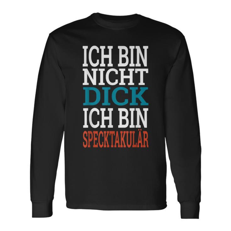 Ich Bin Nicht Dick, Ich Bin Speckpectaculär Langarmshirts in Schwarz für Herren Geschenkideen