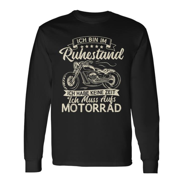 Ich Bin Im Ruhestand Ich Muss Auf Motorrad Biker Opa Ich S Langarmshirts Geschenkideen