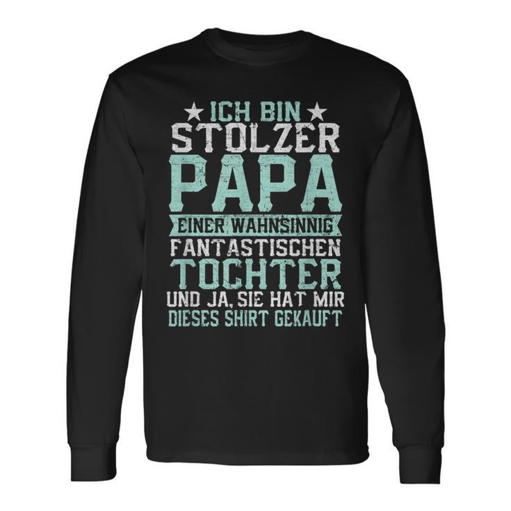 Ich Bin Stolzer Papa Einer Wahnsinnig Fantastischen Tochter Langarmshirts Geschenkideen