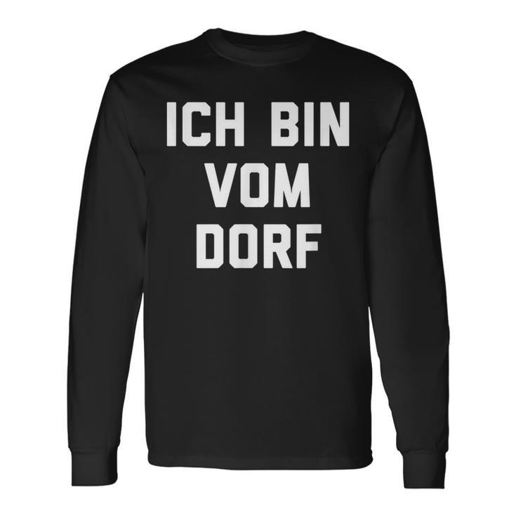 Ich Bin Vom Dorf Dorfkind Langarmshirts Geschenkideen