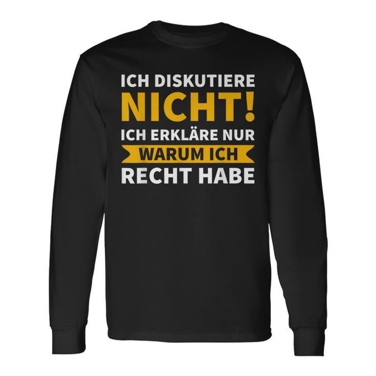 Ich Diskutiere Nicht, Ich Erkläre Nur Warum Ich Recht Habe Schwarzes Langarmshirts Geschenkideen