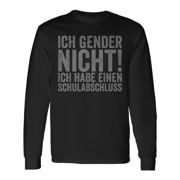 Ich Gender Nicht Ich Habe Einen Schulabschluss Langarmshirts Geschenkideen